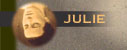 This is Julie
